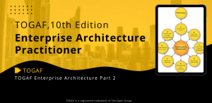 TOGAF Enterprise Architecture Practitioner - TOGAF 10 Edition